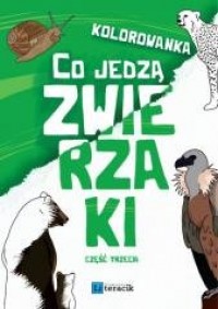 Kolorowanka: Co jedzą zwierzaki - okładka książki