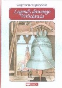 Legendy dawnego Wrocławia - okładka książki