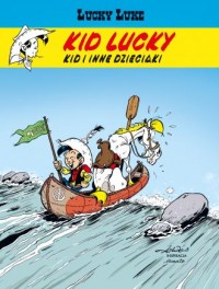 Lucky Luke. Kid Lucky. Kid i inne - okładka książki