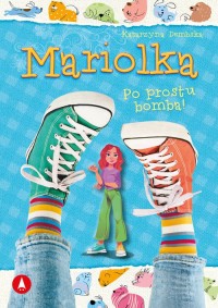 Mariolka Po prostu bomba - okładka książki