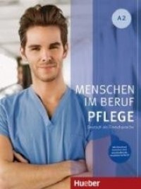 Menschen im Beruf - Pflege A2 + - okładka podręcznika