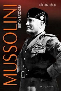 Mussolini. Butny faszysta - okładka książki