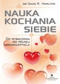 Nauka kochania siebie. Od wybaczenia - okładka książki