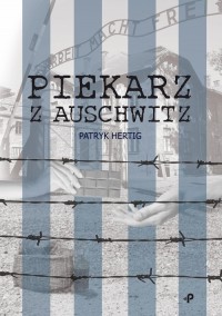Piekarz z Auschwitz - okładka książki