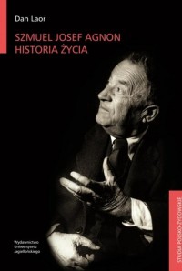 Szmuel Josef Agnon Historia życia - okładka książki