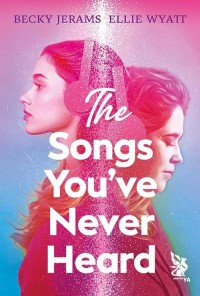 The Songs Youve Never Heard - okładka książki