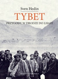 Tybet. Przygody w drodze do Lhasy - okładka książki