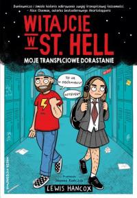 Witajcie w St. Hell. Moje transpłciowe - okładka książki
