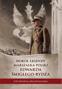 Wokół legendy Marszałka Polski - okładka książki