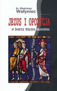 Jezus i opozycja w świetle teologii - okładka książki
