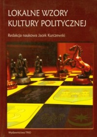 Lokalne wzory kultury politycznej - okładka książki