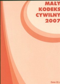 Mały kodeks cywilny 2007 - okładka książki