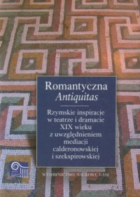 Romantyczna antiquitas. Rzymskie - okładka książki