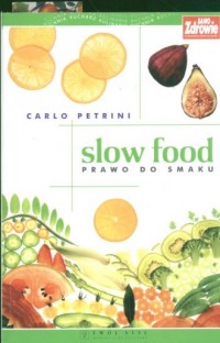Slow food prawo do smaku - okładka książki