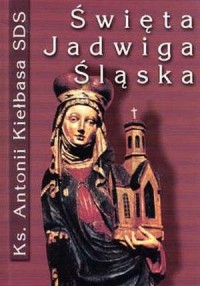 Święta Jadwiga Śląska - okładka książki