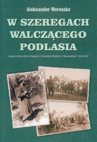 W szeregach walczącego Podlasia. - okładka książki