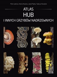 Atlas hub i innych grzybów nadrzewnych - okładka książki