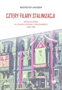 Cztery filary stalinizacji. Ziemia - okładka książki