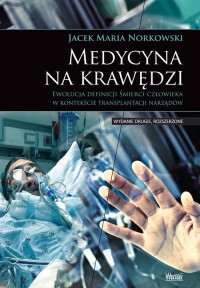 Medycyna na krawędzi. Śmierci człowieka - okładka książki