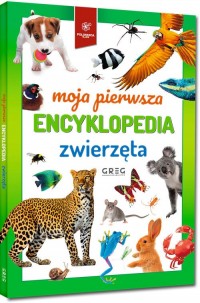 Moja pierwsza encyklopedia - zwierzęta - okładka podręcznika