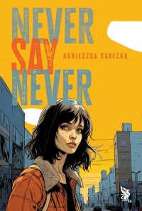 Never say never - okładka książki