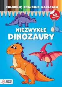 Niezwykłe dinozaury - okładka książki