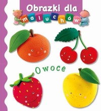 Obrazki dla maluchów - Owoce - okładka książki