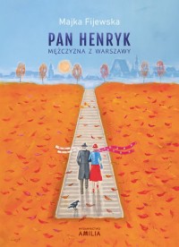 Pan Henryk mężczyzna z Warszawy - okładka książki