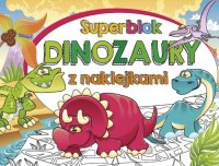 Superblok z naklejkami Dinozaury - okładka książki