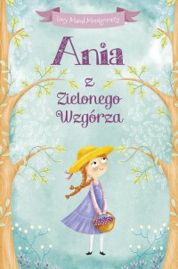 Ania z Zielonego Wzgórza - okładka książki