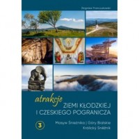Atrakcje Ziemi Kłodzkiej i czeskiego - okładka książki
