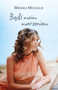 Bądź moim marzeniem - okładka książki