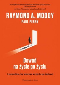 Dowód na życie po życiu. 7 powodów, - okładka książki