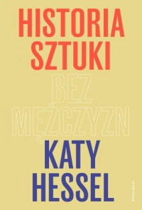 Historia sztuki bez mężczyzn - okładka książki