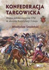 Konfederacja targowicka Wojna polsko-rosyjska - okładka książki