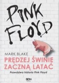 Pink Floyd. Prędzej świnie zaczną - okładka książki