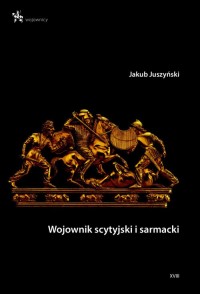Wojownik scytyjski i sarmacki - okładka książki