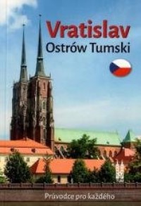 Wrocław Ostrów Tumski (wersja czeska) - okładka książki