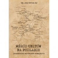 Wśród unitów na Podlasiu - okładka książki