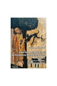 Zjawiska demoniczne w późnośredniowiecznych - okładka książki