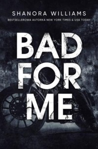 Bad for me - okładka książki