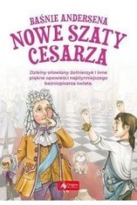 Baśnie Andersena. Nowe szaty cesarza - okładka książki