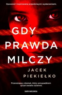 Gdy prawda milczy - okładka książki