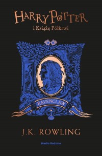 Harry Potter i Książę Półkrwi (Ravenclaw) - okładka książki