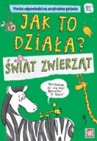 Jak to działa? Świat zwierząt. - okładka książki