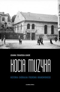 Kocia muzyka. Chóralna historia - okładka książki