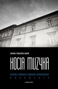 Kocia muzyka. Chóralna historia - okładka książki