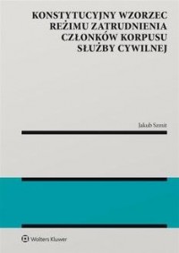 Konstytucyjny wzorzec reżimu zatrudnienia - okładka książki