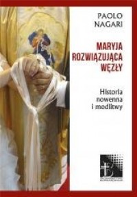 Maryja rozwiązująca węzły - okładka książki