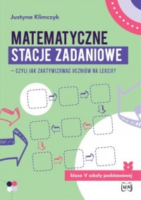 Matematyczne stacje zadaniowe klasa - okładka podręcznika